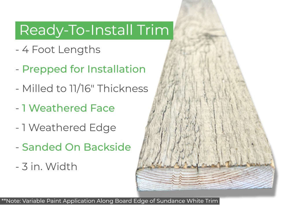 3 inch wide reclaimed wood trim in a white wash finish.