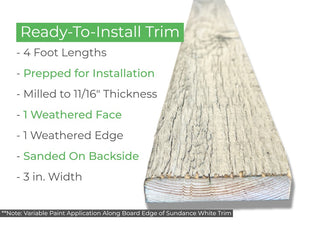 3 inch wide reclaimed wood trim in a white wash finish.