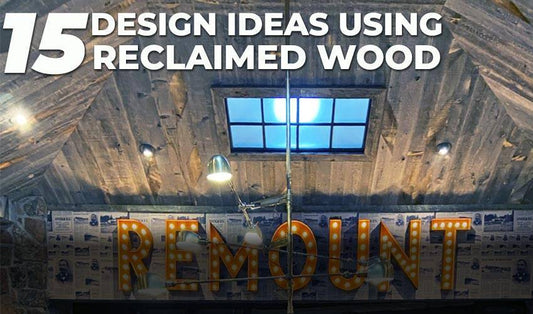 15 RECLAIMED WOOD DESIGN IDEAS